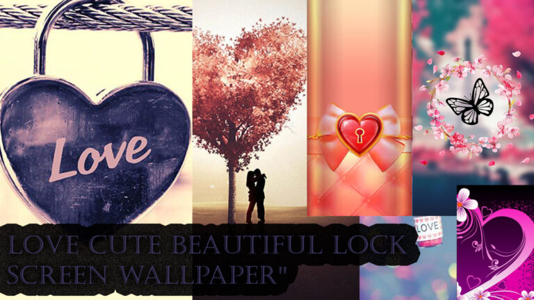love cute beautiful lock screen wallpaper”